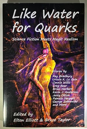 Like Water for Quarks: Science Fiction Meets Magic Realism [SIGNED]
