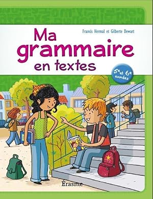 ma grammaire en textes ; 5e-6e ; livre de l'élève