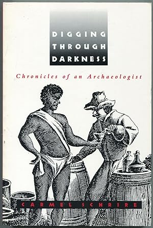 Bild des Verkufers fr Digging Through Darkness: Chronicles of an Archaeologist zum Verkauf von Between the Covers-Rare Books, Inc. ABAA