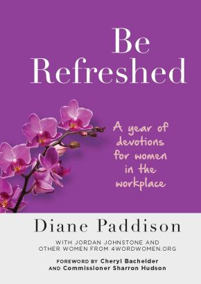 Seller image for Be Refreshed: A Year of Devotions for Women in the Workplace for sale by ChristianBookbag / Beans Books, Inc.