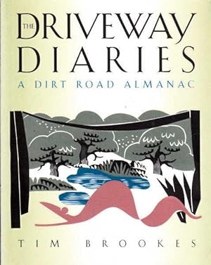 Seller image for The Driveway Diaries: A Dirt Road Almanac for sale by Goulds Book Arcade, Sydney