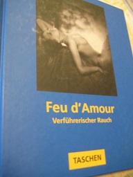 Image du vendeur pour Feu d`Amour Verfhrerischer Rauch mis en vente par Alte Bcherwelt
