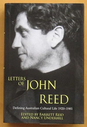 Bild des Verkufers fr Letters of John Reed: Defining Australian cultural life 1920-1981 zum Verkauf von Lectioz Books
