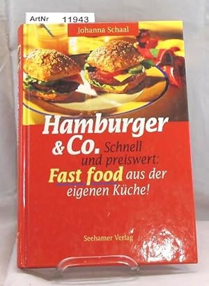 Bild des Verkufers fr Hamburger & Co. Schnell und preiswert. Fast food aus der eigenen Kche zum Verkauf von Die Bchertruhe