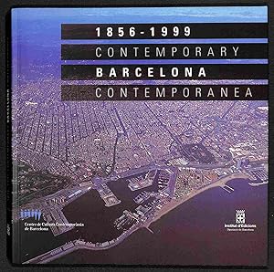 Imagen del vendedor de 1856-1999 Contemporary Barcelona Contemporanea (catlogo exposicin CCCB)) a la venta por Els llibres de la Vallrovira