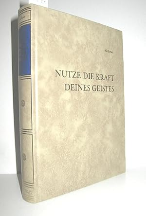 Nutze die Kraft deines Geistes