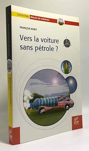 Imagen del vendedor de Vers la voiture sans ptrole a la venta por crealivres