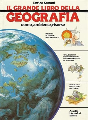 Imagen del vendedor de Il grande libro della geografia. Uomo, ambiente, risorse a la venta por Booklovers - Novara