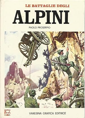 Seller image for Le battaglie degli Aplini for sale by Booklovers - Novara