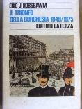 Seller image for Trionfo della borghesia 1848/1875 (Il) for sale by Booklovers - Novara