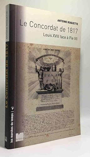 Le Concordat de 1817 : Louis XVIII face à Pie VII