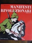 Seller image for Manifesti rivoluzionari : Europa 1900-1940 for sale by Booklovers - Novara