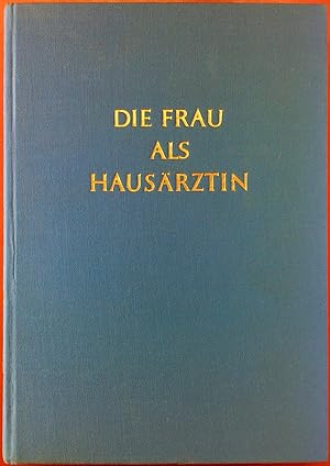 Seller image for Die Frau als Hausrztin. Neue ergnzte Volksausgabe. for sale by biblion2