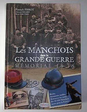 Image du vendeur pour Les Manchois dans la grande guerre, mmorial 14-18 mis en vente par Bonnaud Claude