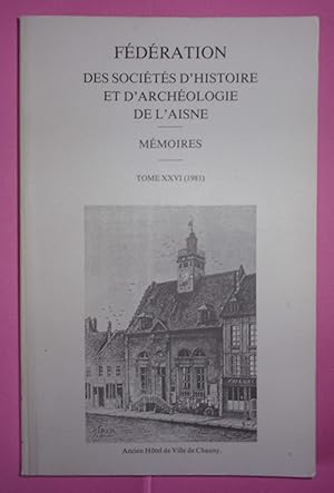 Bild des Verkufers fr Sur trois prieurs ruraux clunisiens de la rgion de Chteau-Thierry : Villers-sur-Fre, Sainte-gemme et Ronchres au moyen-ge (XIe-XVIe sicles). Rflexions sur les premires cramiques de Sinceny. Une mystification : La prtendue Commanderie du Temple de Royaucourt. L'cole de Laon au XIIe sicle, Anselme de Laon et Abelard. Aux origines du "Laonnois fodal" : peuplement et fondations de seigneuries aux XIe et XIIe sicles. L'occupation de 1914-1918  Laon, comment les Laonnois ont vu leur libration le 13 octobre 1918 (2e partie). Fdration des socits d'histoire et d'archologie de l'Aisne, mmoires, Tome XXVI zum Verkauf von Bonnaud Claude