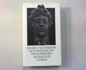 Kulturgeschichte der klassischen Archäologie.
