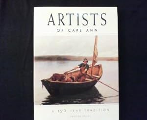 Artists of Cape Ann. A 150 Year Tradition.