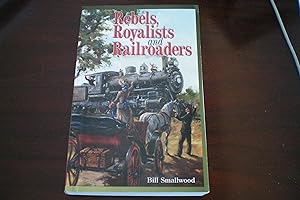 Seller image for Rebels, Royalists and Railroaders (1841-1910) (Abuse of Power) for sale by Masons' Books