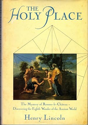 Seller image for The Holy Place: Mystery of Rennes-le-Chateau - Discovering the Eighth Wonder of the Ancient World for sale by Dorley House Books, Inc.