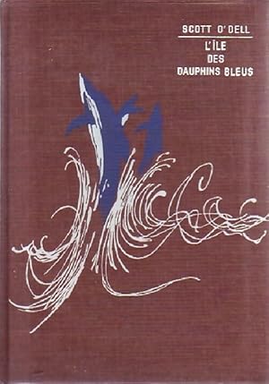 L'?le des dauphins bleus - Scott O'Dell