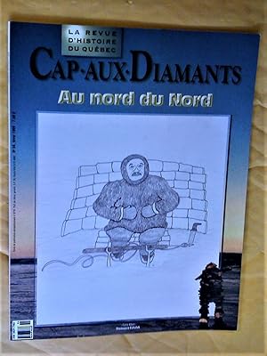 Au nord du nord, Cap-aux-Diamants, revue d'histoire du Québec, numéro 56, hiver 1999