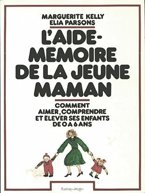 Seller image for L'aide-m?moire de la jeune maman - Kelly Marguerite for sale by Book Hmisphres