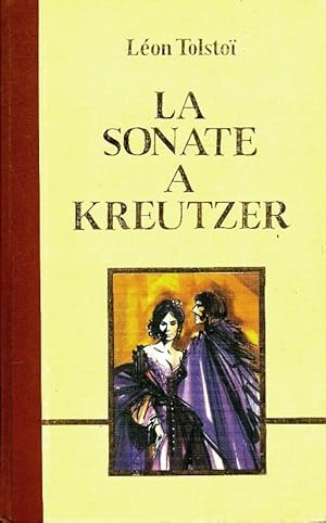 Seller image for La sonate ? Kreutzer - Comte L?on L. Tolsto? for sale by Book Hmisphres