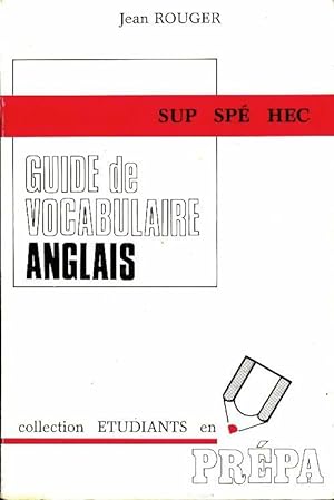 Guide de vocabulaire anglais - Jean Rouger
