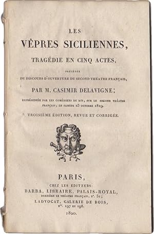 Les Vêpres Siciliennes, Tragédie en cinq actes. Précédée du discours d'ouverture du second théâtr...