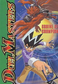 Duel masters Tome I : Graine de champion - Fabrice Colin