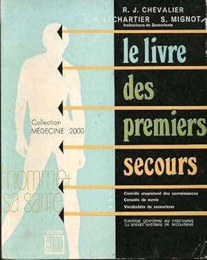 Le livre des premiers secours - R.J. Chevalier