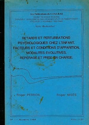 Retards et perturbations psychologiques chez l'enfant - Roger Perron