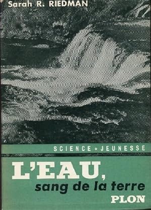 L'eau, sang de la terre - Sarah R. Riedman