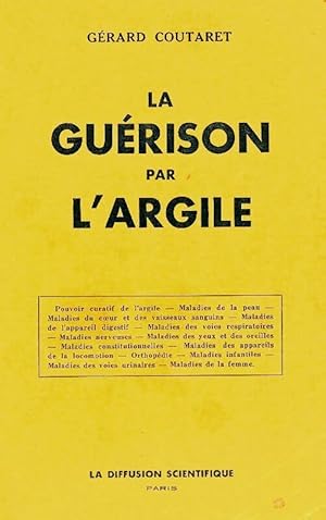 La gu rison par l'argile - G rard Coutaret