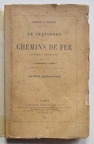 LE TRANSPORT DANS LES CHEMINS DE FER, Histoire - Législation. 1887