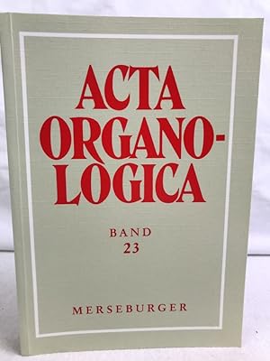 Bild des Verkufers fr Acta organologica; Teil: Bd. 23., Jahresgabe 1991. 92/ Gesellschaft der Orgelfreunde: Verffentlichung der Gesellschaft der Orgelfreunde ; 146 zum Verkauf von Antiquariat Bler