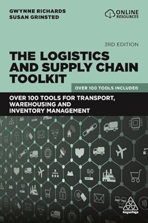 Imagen del vendedor de Logistics and Supply Chain Toolkit : Over 100 Tools for Transport, Warehousing and Inventory Management a la venta por GreatBookPricesUK