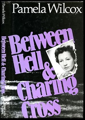 Seller image for Between Hell and Charing Cross for sale by Little Stour Books PBFA Member