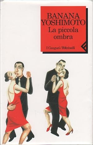 Seller image for La piccola ombra - Banana Yoshimoto for sale by libreria biblos