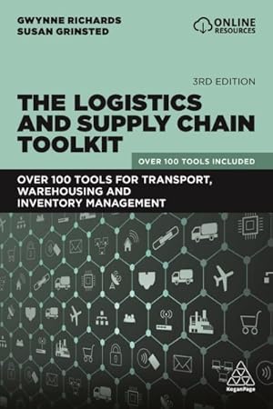 Imagen del vendedor de Logistics and Supply Chain Toolkit : Over 100 Tools for Transport, Warehousing and Inventory Management a la venta por GreatBookPrices