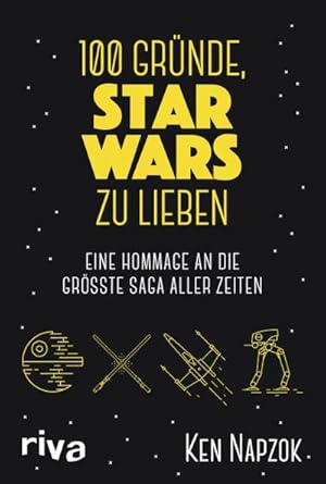 Bild des Verkufers fr 100 Grnde, Star Wars zu lieben: Eine Hommage an die grte Saga aller Zeiten : Eine Hommage an die grte Saga aller Zeiten zum Verkauf von AHA-BUCH