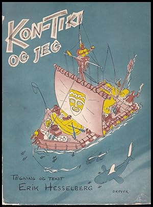 Kon-Tiki og jeg (With a Inscribed, Original Drawing by Hesselberg)