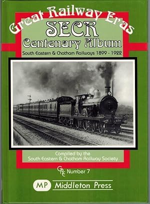 Bild des Verkufers fr SECR Centenary Album. South Eastern & Chatham Railways 1899 - 1922. Compiled by the South Eastern & Chatham Railway Society. [= Great Railway Eras ; GRE Number 7]. zum Verkauf von Antiquariat Fluck