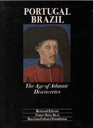 Portugal / Brazil: The Age of Atlantic Discoveries (an exhibition catalogue)