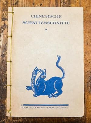 Chinesische Schattenschnitte. Ein Bilderbuch. Gesammelt und herausgegeben von Bernd Melchers.