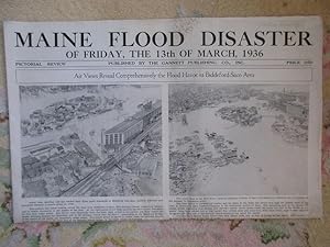 Newspaper MAINE FLOOD DISASTER OF FRIDAY, THE 13TH OF MARCH, 1936. Pictorial Review