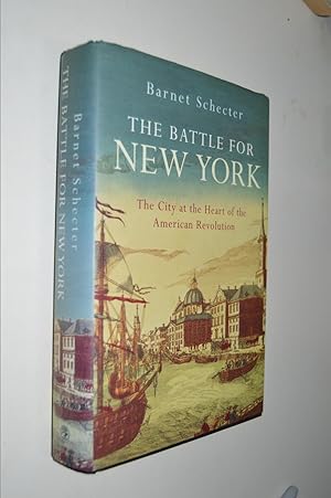 Immagine del venditore per The Battle for New York : The City at the Heart of the American Revolution venduto da By The Lake Books