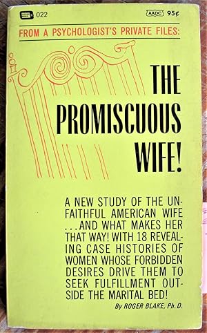 The Promiscuous Wife!