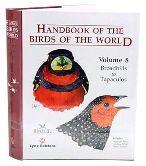 Seller image for Handbook of the birds of the world [HBW], volume eight: broadbills to tapaculos. for sale by Andrew Isles Natural History Books