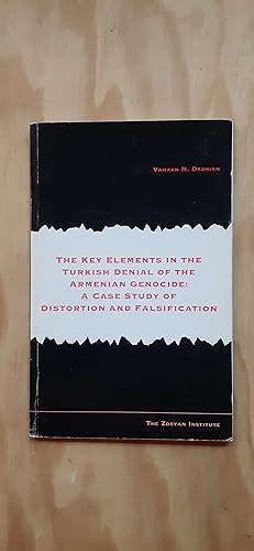 Bild des Verkufers fr THE KEY ELEMENTS IN THE TURKISH DENIAL OF THE ARMENIAN GENOCIDE : A case study of distortion and falsification. zum Verkauf von Librairie Sainte-Marie